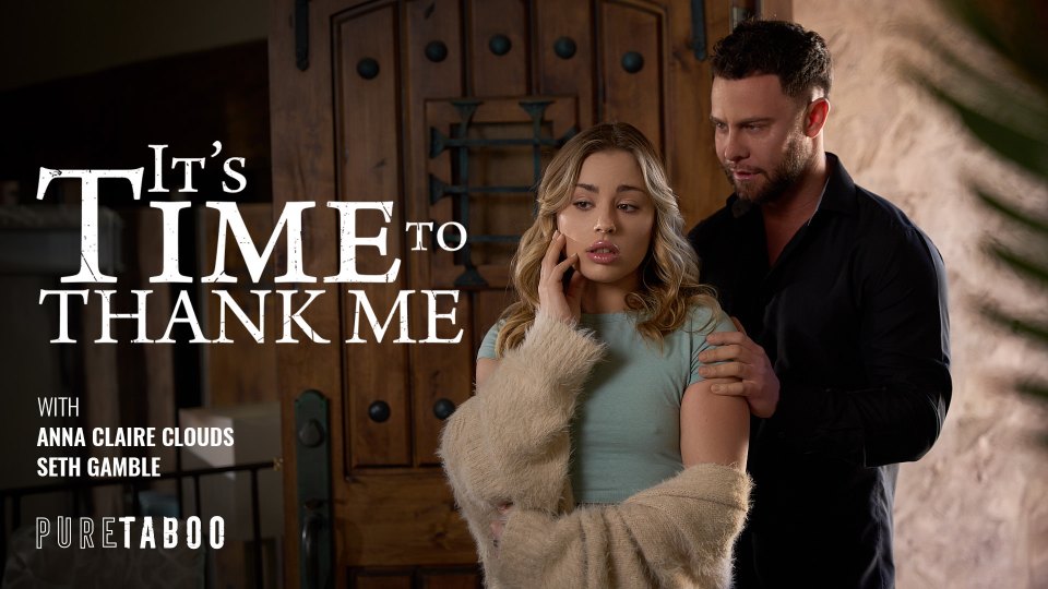 [PureTaboo] Anna Claire Clouds (It’s Time To Thank Me Seth Gamble / 07.02.2024)