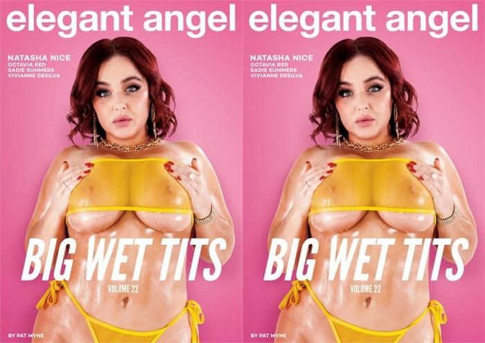 [ElegantAngel] Natasha Nice, Octavia Red, Sadie Summers, Vivianne DeSilva (Big Wet Tits Vol 22 / 08.03.2024)