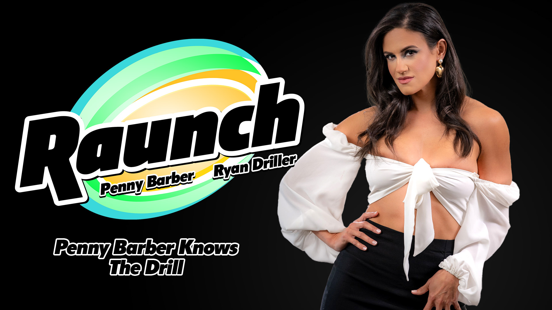 [Raunch] Penny Barber (Knows The Drill / 01.09.2025)