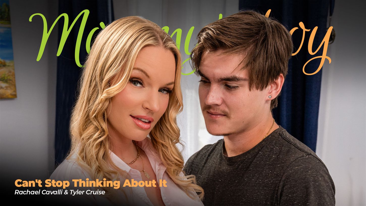 [MommysBoy] Rachael Cavalli (Can’t Stop Thinking About It / 06.04.2025)